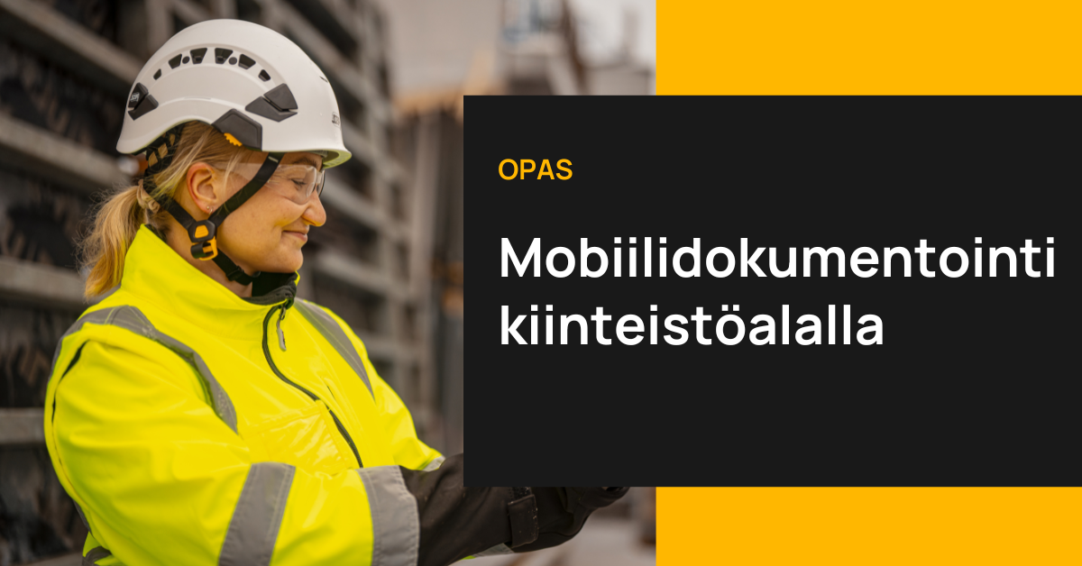 CTA Mobiilidokumentointi kiinteistöalalla