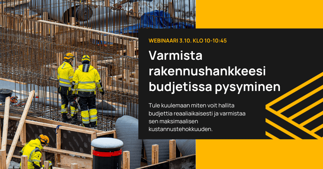 Webinaari Varmista rakennushankkeesi budjetissa pysyminen 3.10.